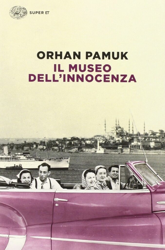 Il museo dell'innocenza di Istanbul di Orhan Pamuk